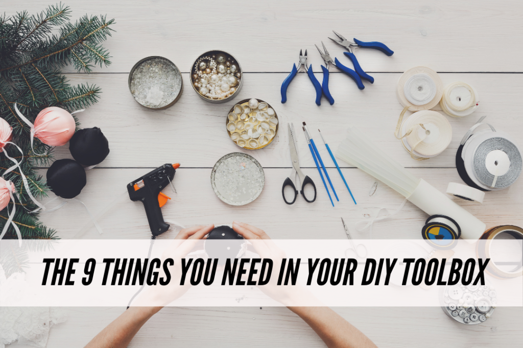 Things you need in your DIY toolbox