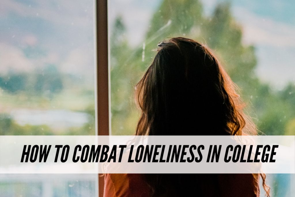 How to combat loneliness in college