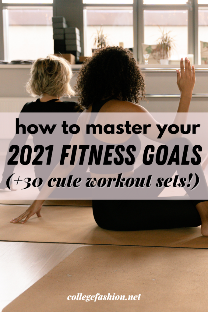 Header Image: how to master your 2021 fitness goals (+30 cute workout sets!)