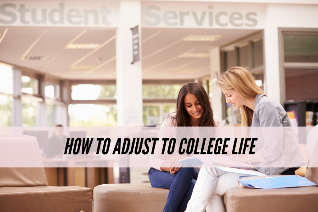 How to adjust to college life