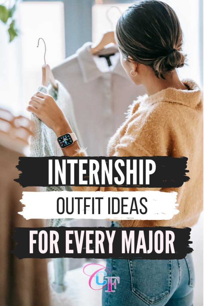 Header Image - woman picking out clothes on hangers with the text "internship outfit ideas for every major"