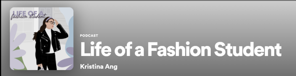 Life of a Fashion Student podcast heading.