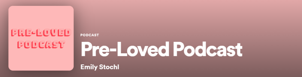 Pre-Loved Podcast podcast heading.