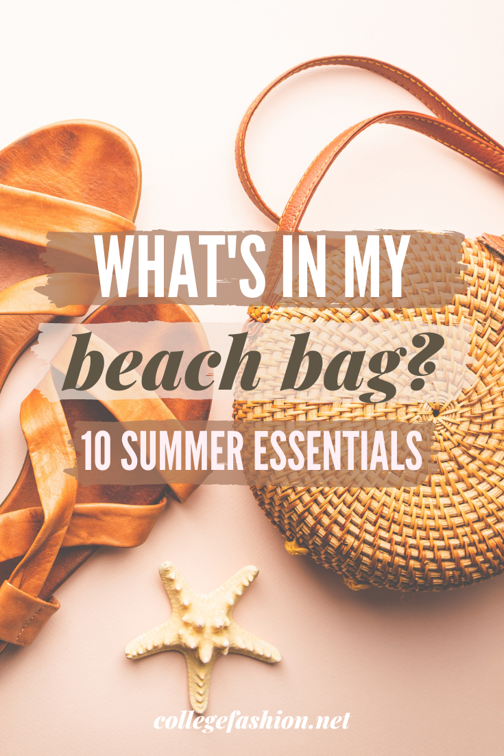 What's In My Beach Bag: 10 Summer Essentials - College Fashion