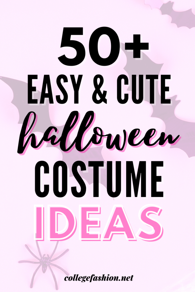 58 Easy Halloween Costumes From Clothes You Already Own - College