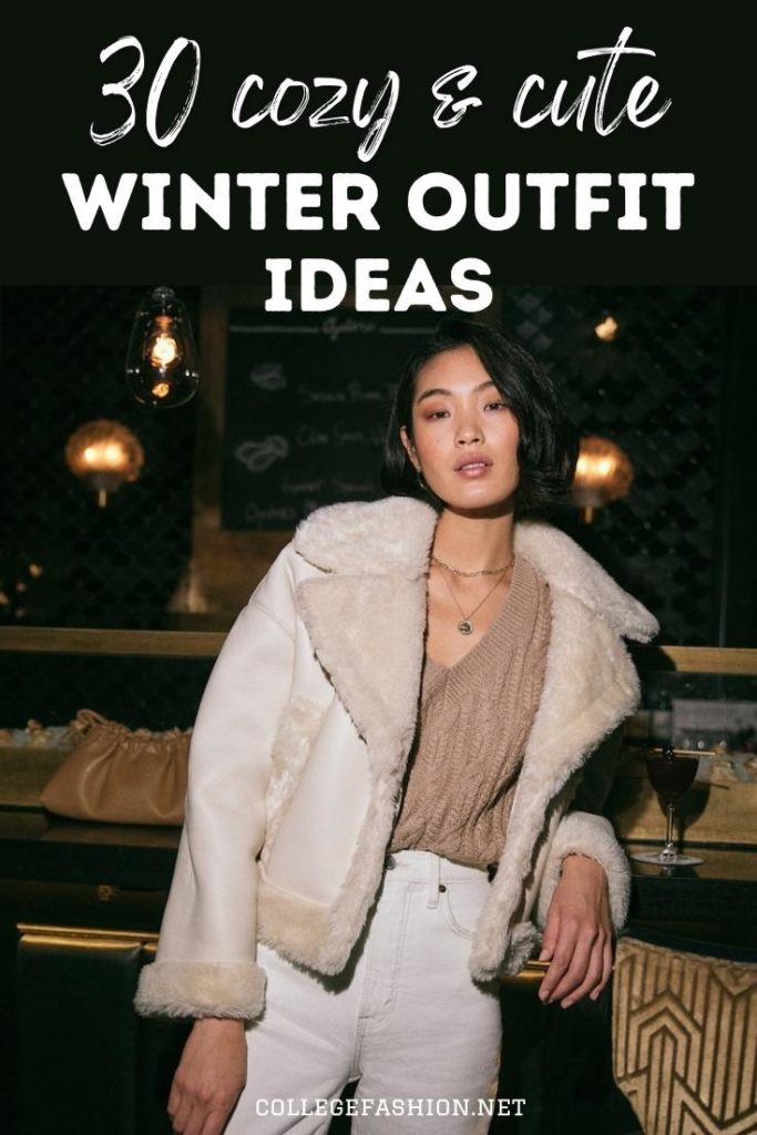 What to Wear in Winter: 30 Cute Outfits for Cold Weather in 2022