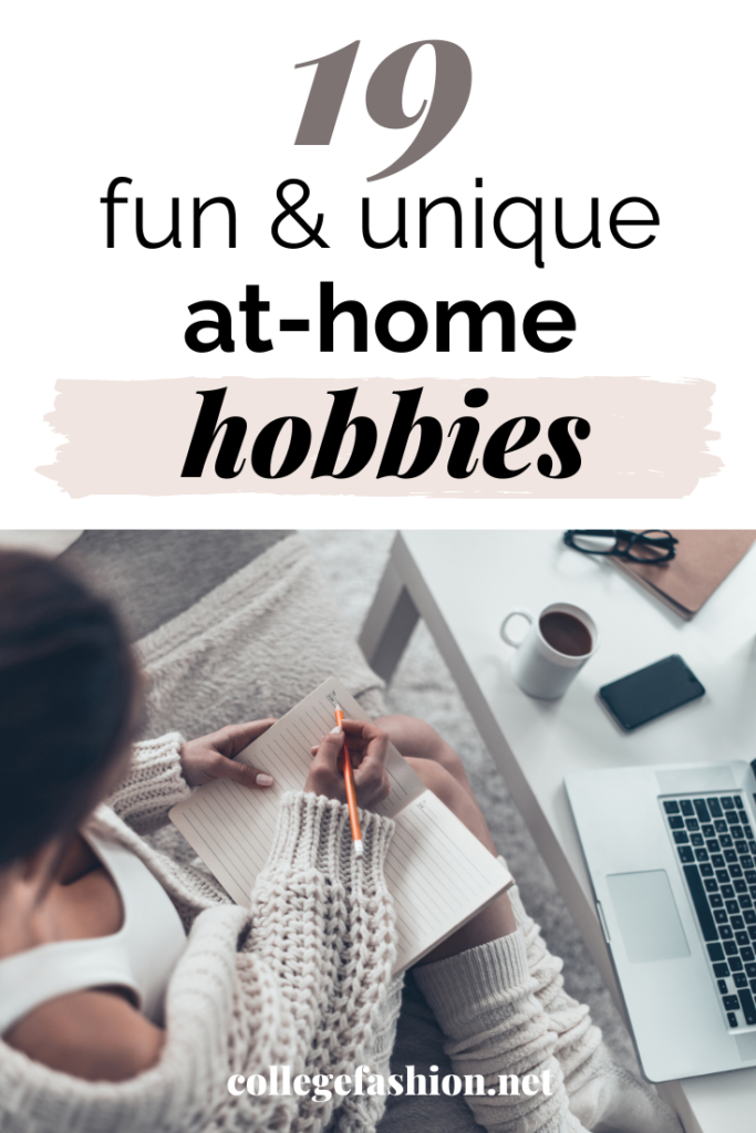 19 incredibly fun unique hobbies you can do at home