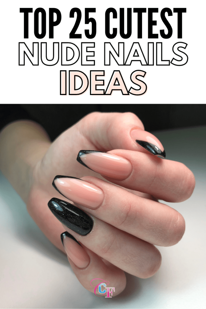 Top 25 cutest nude nail ideas header graphic with photo of black and nude french manicure