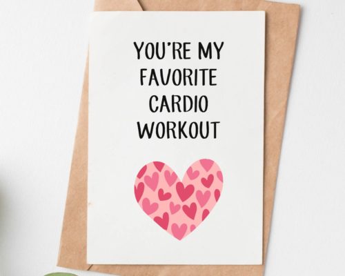 Greeting card that reads You're My Favorite Cardio Workout with a heart graphic
