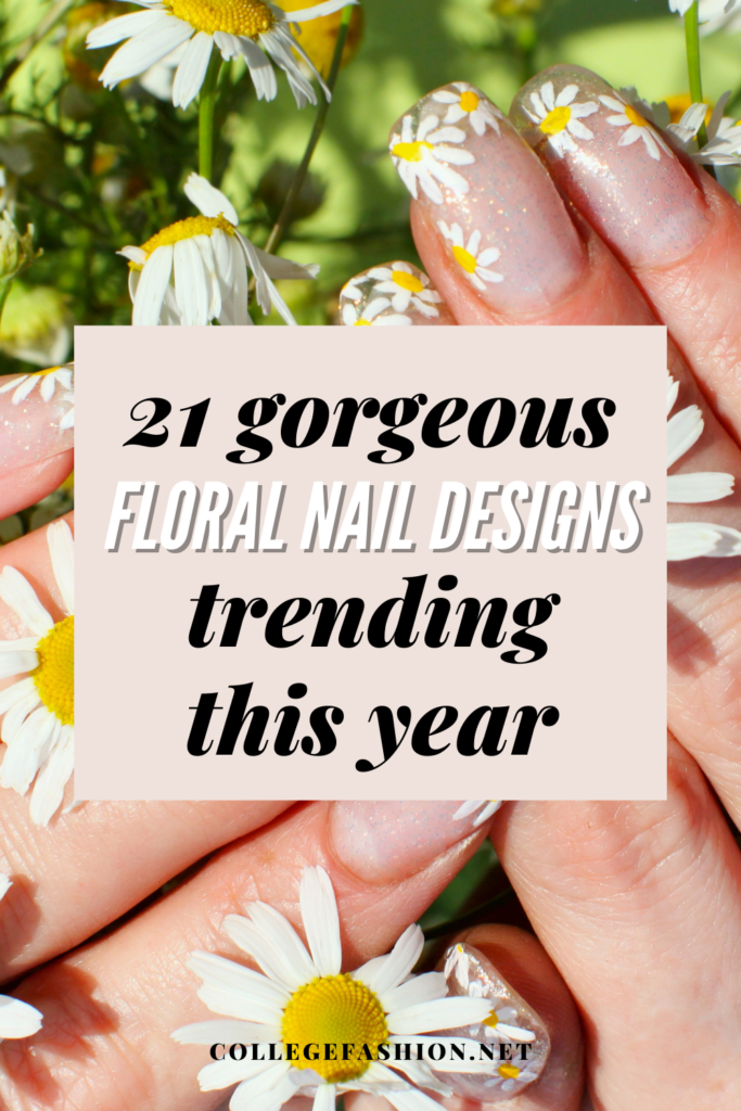 Header graphic for 21 gorgeous floral nail designs trending this year with photo of glitter nails with daisy accents