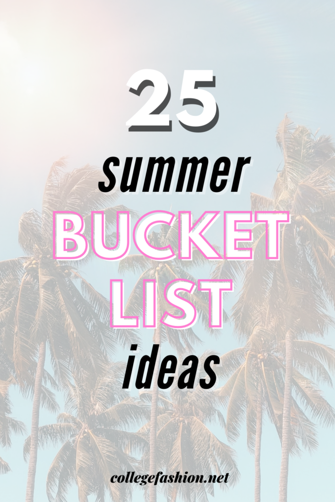 Image of sunshine and palm trees with the text: 25 Summer Bucket List Ideas
