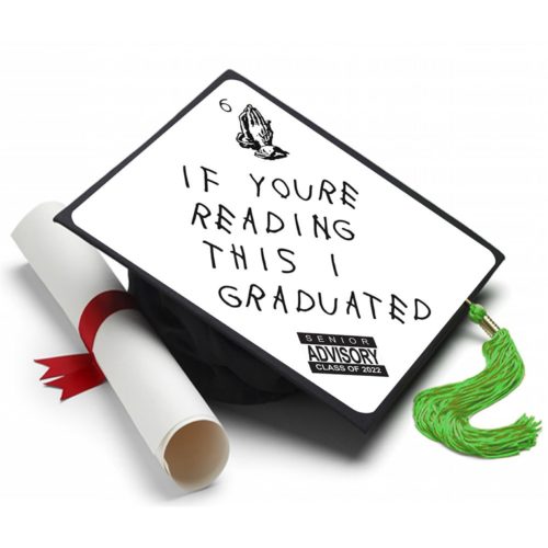 Drake inspired grad cap that reads 