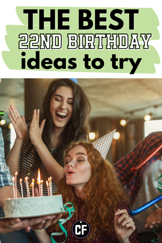 Header graphic for the best 22nd birthday ideas to try with photo of woman blowing out birthday candles