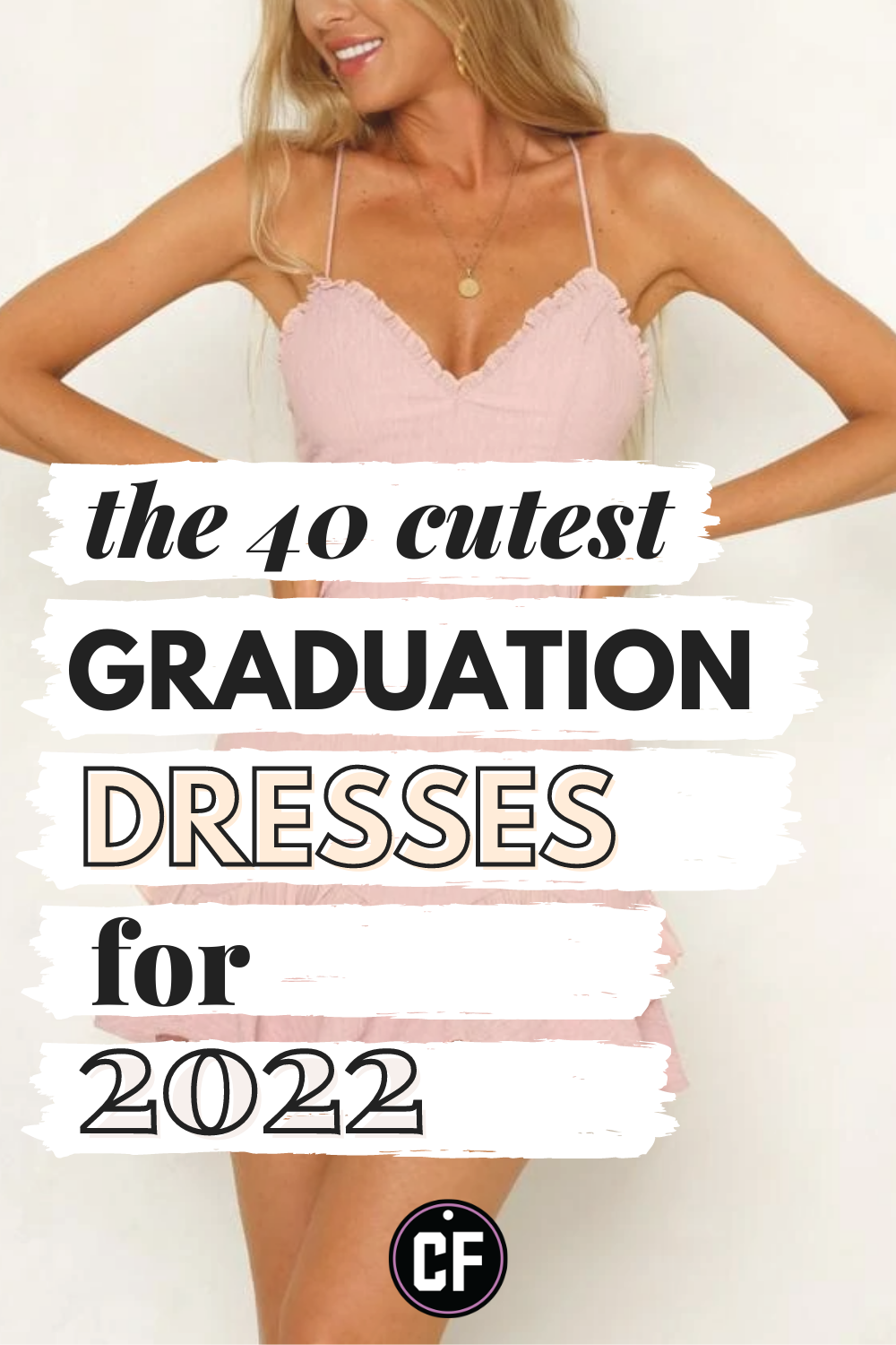 40 Incredibly Cute Graduation Dresses for 2022 College Fashion