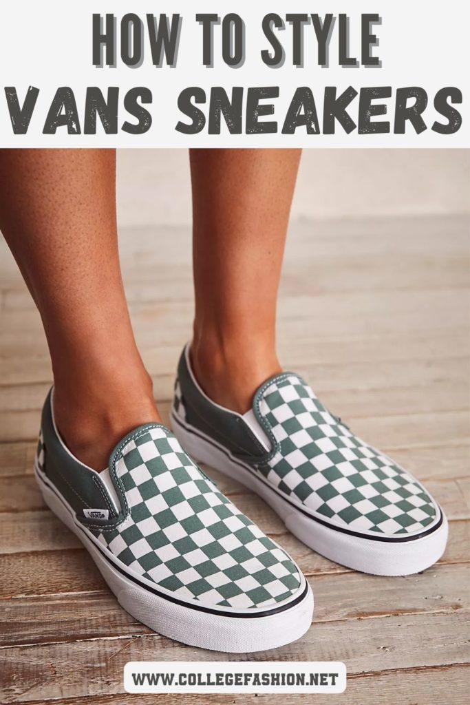 Skabelse Berri stavelse How to Wear Vans: Women's Outfits with Vans - College Fashion