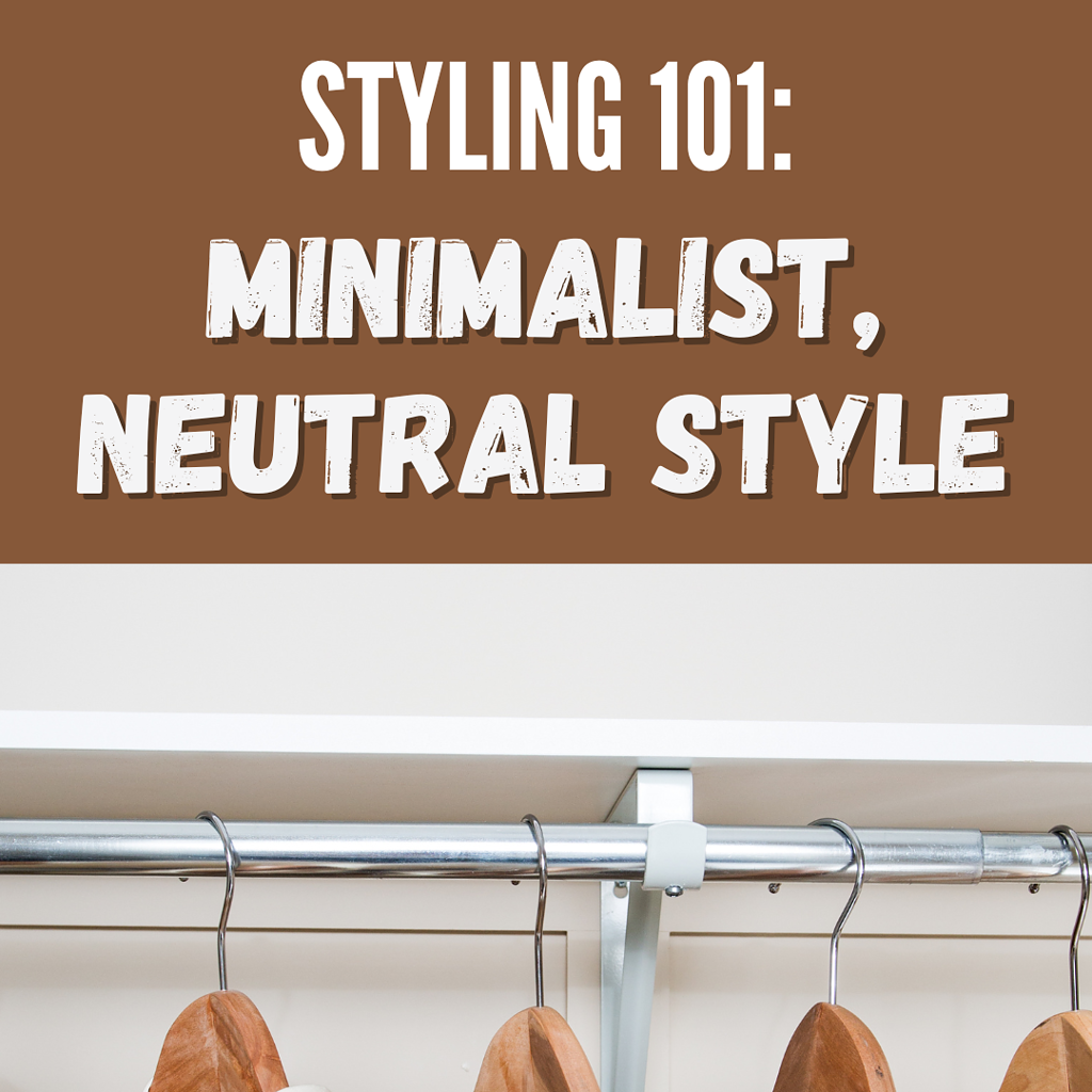 How to style minimalist neutral outfits