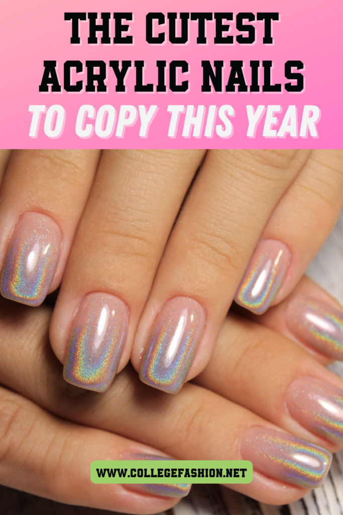 The cutest acrylic nails to copy this year header with photo of holographic acrylic nails