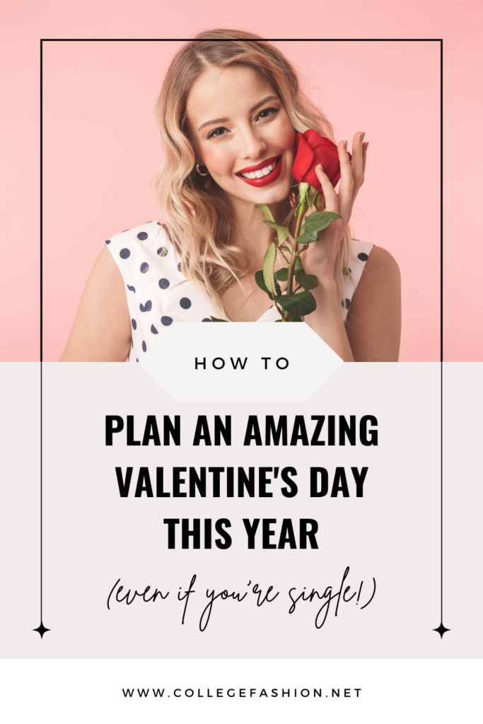 Header graphic with candy photo and text that reads How to Plan An Amazing Valentine's Day This Year (even if you're single!)