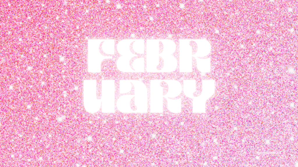 Pink glitter desktop wallpaper with the text February in white