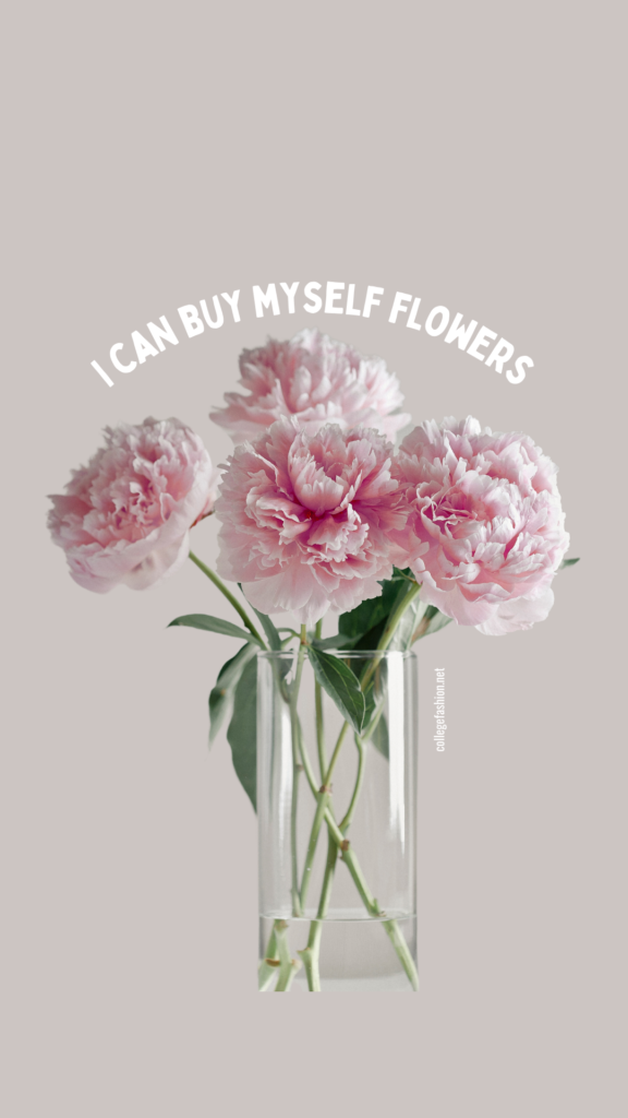 Phone wallpaper with gray background, photo of peonies and the text I can buy myself flowers