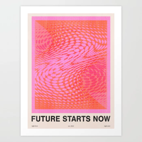 Affordable graduation gifts:  Future starts now art print from Society 6