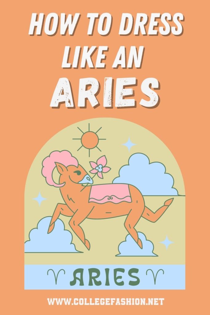 How to Dress Like An Aries