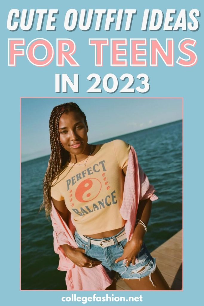 Cute Outfit Ideas for Teens in 2023