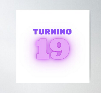 Turning 19 poster in purple from Redbubble