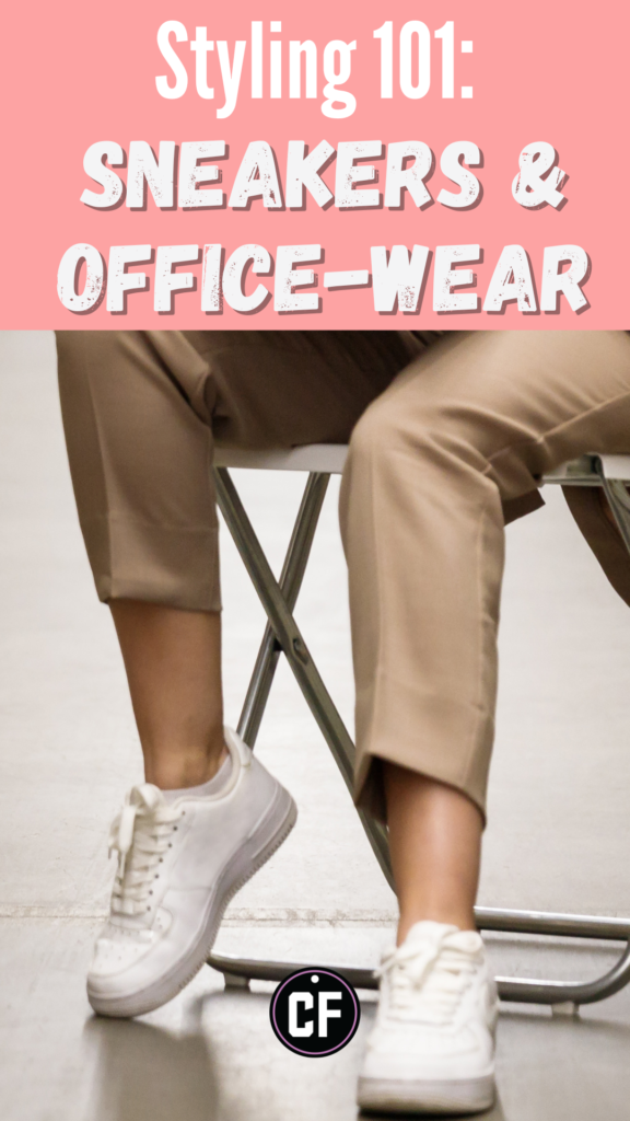 Styling 101 Sneakers Office wear