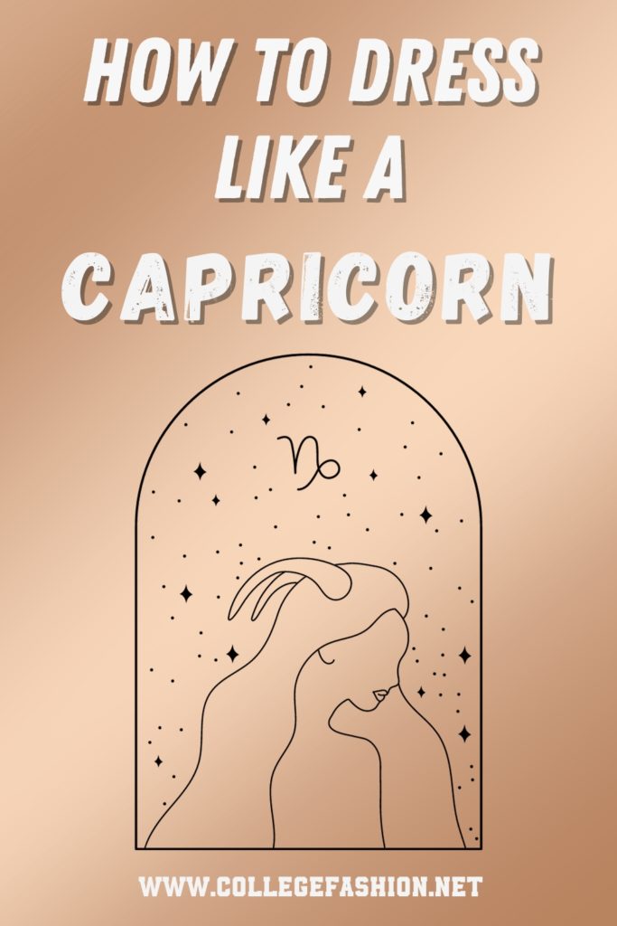 How to Dress Like a Capricorn