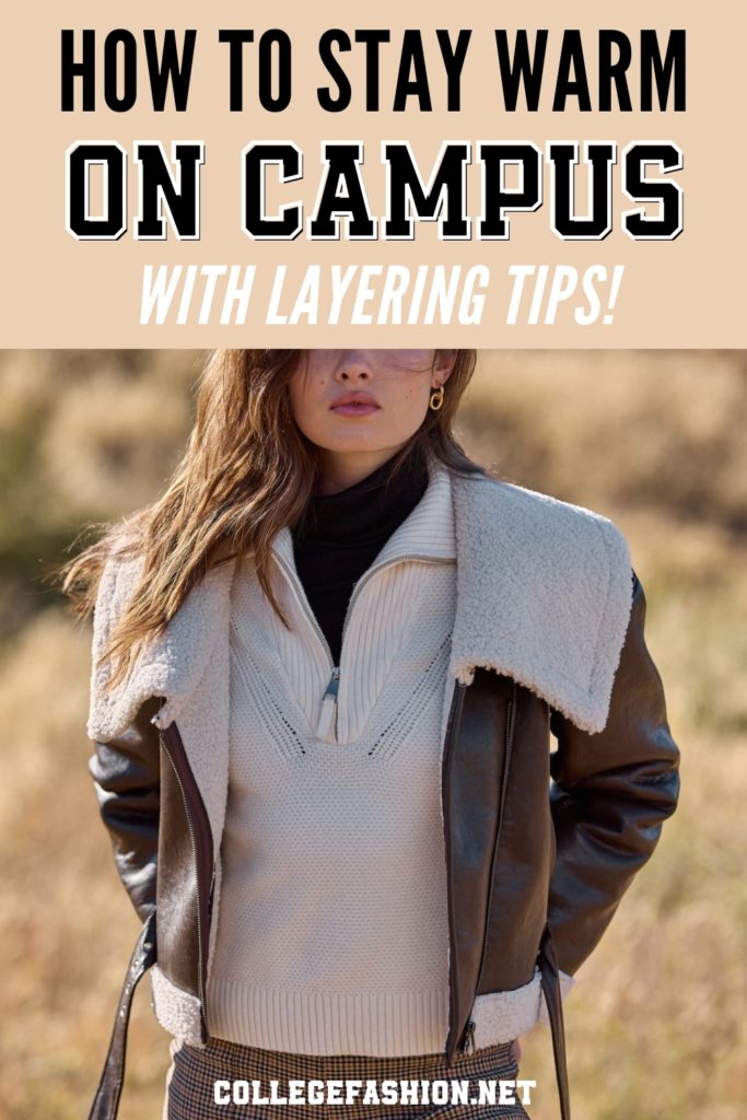 How to Stay Warm on Campus with Layering Tips